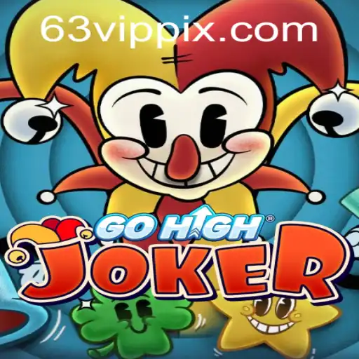 Explore the World of GoHighJoker and the Excitement of 63vip