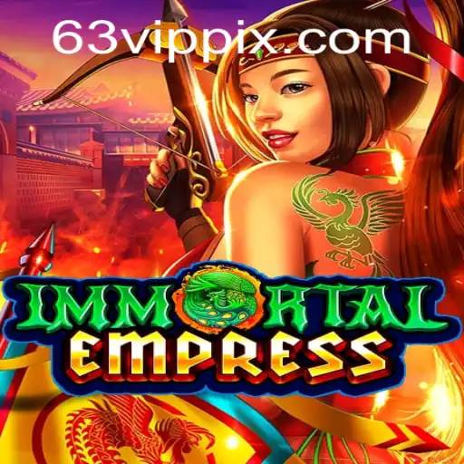ImmortalEmpress and the Allure of 63vip: A Fantasy Game Experience
