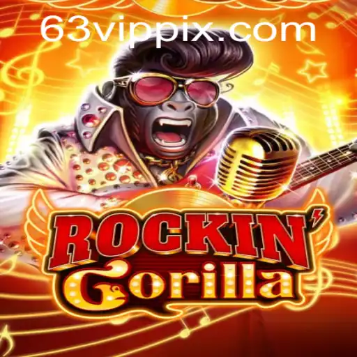 Exploring the World of RockinGorilla: A Thrilling Adventure with 63vip